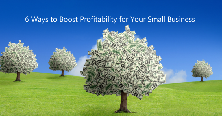 6 Ways to Boost Profitability for Your Small Business