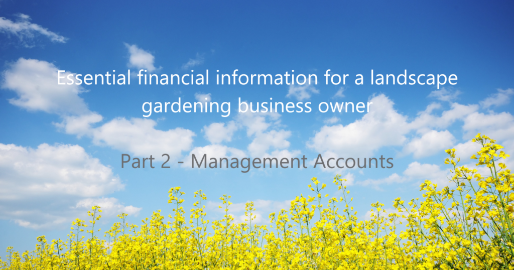 Essential financial information for a landscape gardening business owner